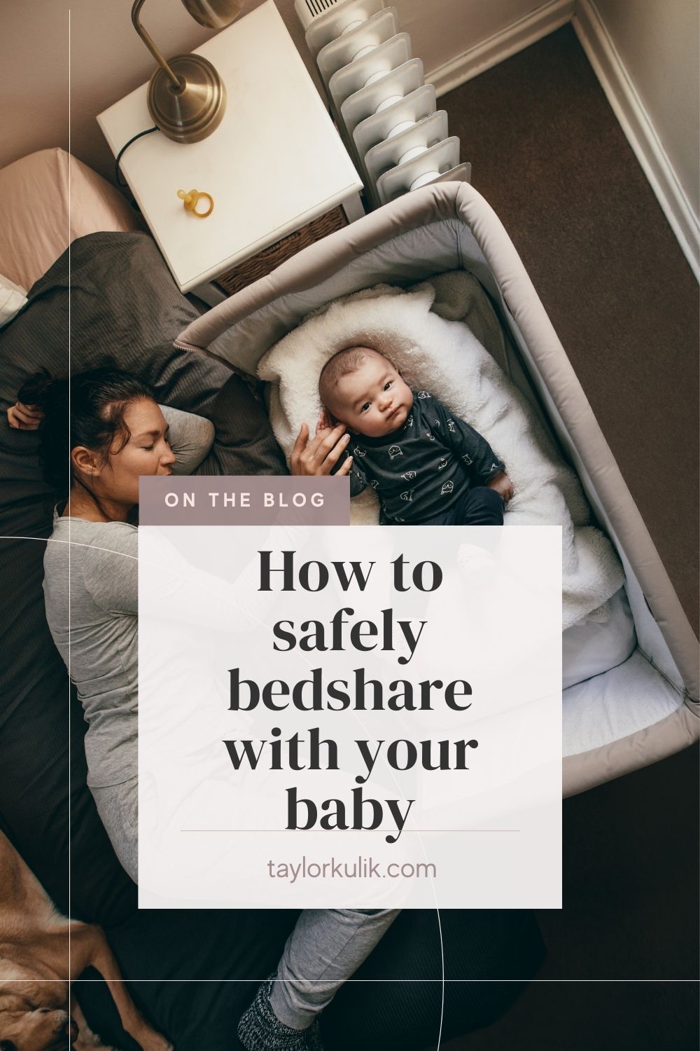 How To Safely Bedshare With Your Baby - Taylor Kulik